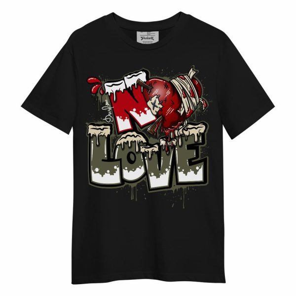 Low OG Medium Olive 1s Shirt, Drip No Love Unisex Shirt Matching Jordan Shirt Jezsport.com