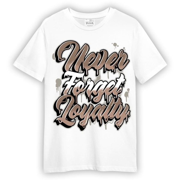 OG Latte 1s Shirt - Never Forget Loyalties Graphic Shirt Unisex Matching Jordan Shirt Jezsport.com