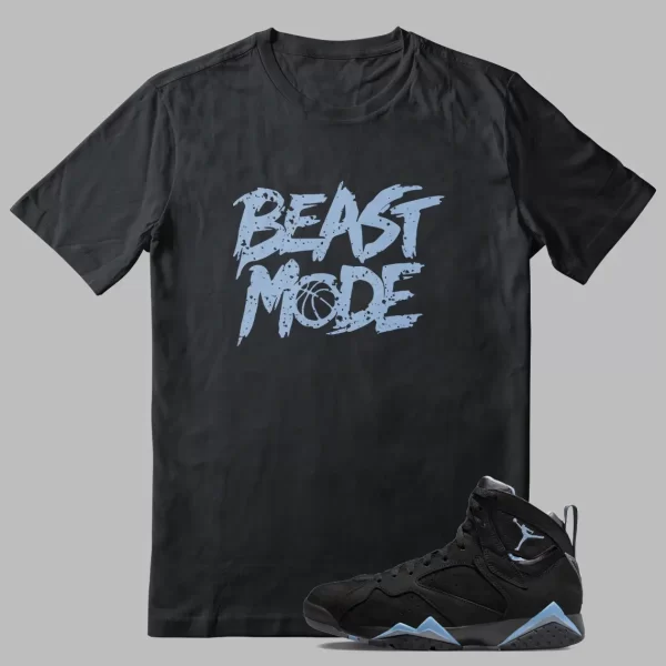 Beast Mode Shirt For Jordan 7 Chambray Sneakers Jezsport.com