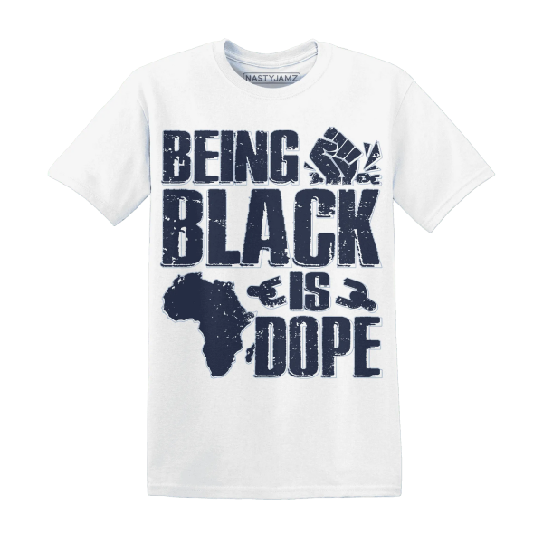 White Navy 6s T Shirt Match Being Black Is Dope Jezsport.com