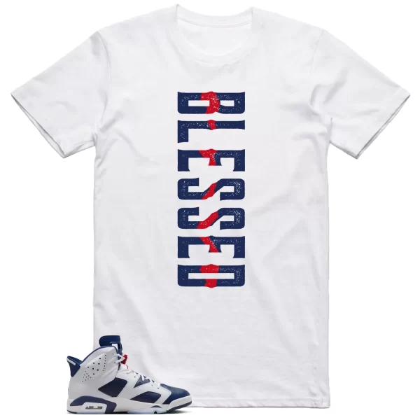 Blessed Shirt to Match Jordan 6 Olympic 2024 Jezsport.com