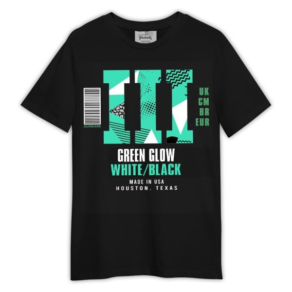 Black Green Glow 3s Shirt, Global Label Sneaker Shirt Outfit 1805 NCT Matching Jordan Shirt Jezsport.com