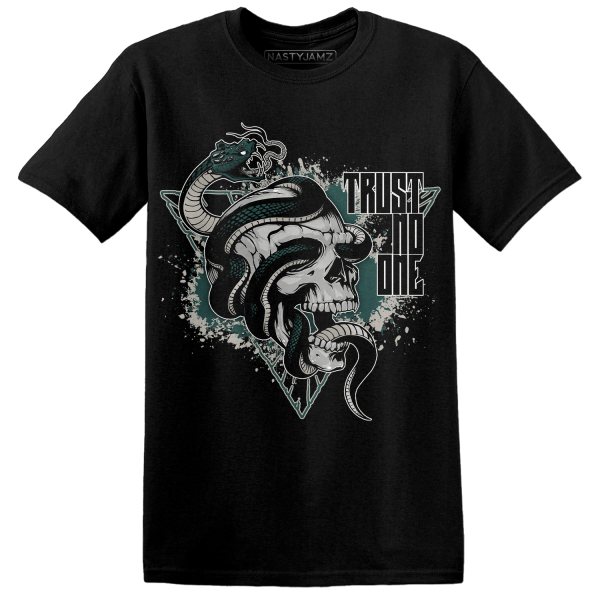 Oxidized Green 4s T Shirt Match Dont Trust Any Jezsport.com