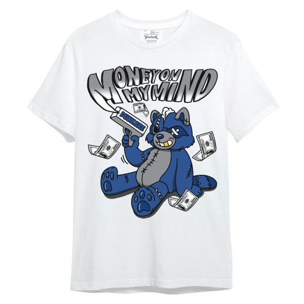 High OG True Blue 1s Shirt - Money On My Mind Raccoon Unisex Shirt Matching Jordan Shirt Jezsport.com