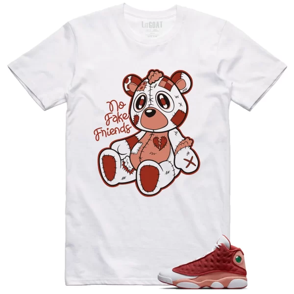 Fake Friends Shirt to Match Jordan 13 Dune Red Jezsport.com