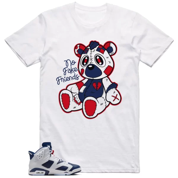 Fake Friends Shirt to Match Jordan 6 Olympic 2024 Jezsport.com