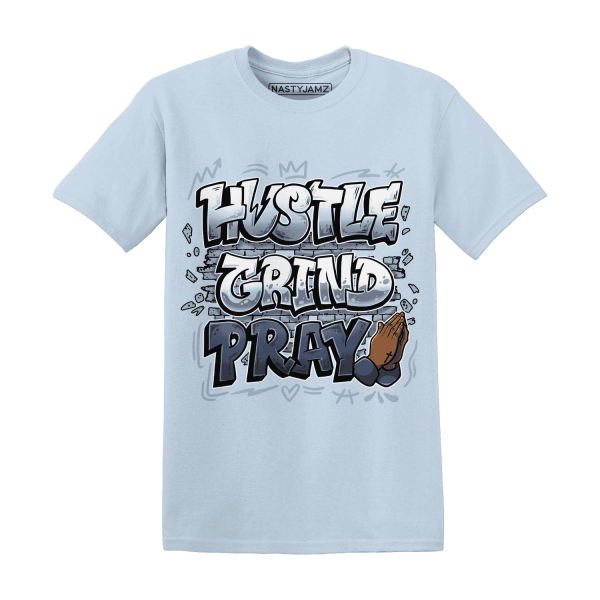 Mid Diffused Blue Grey 1s T Shirt Match Hustle Grind Pray Jezsport.com