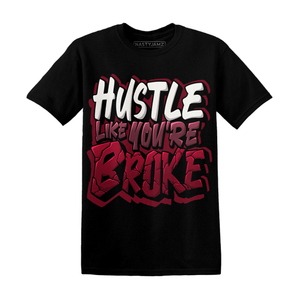 High White Team Red 1s T Shirt Hustle Like Broke Jezsport.com