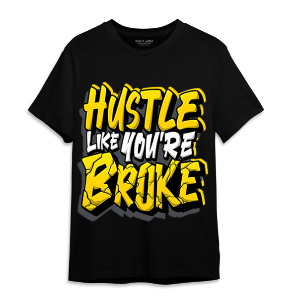 Thunder 4s T Shirt Match Hustle Like Broke Jezsport.com