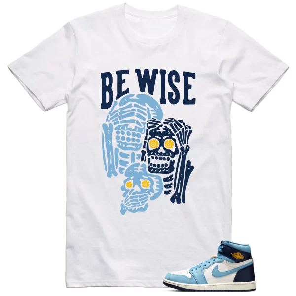 Jordan 1 First in Flight Shirt Be Wise Graphic Jezsport.com