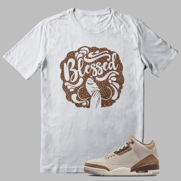 Jordan 3 Palomino T-shirt Blessed Girl Graphic Jezsport.com