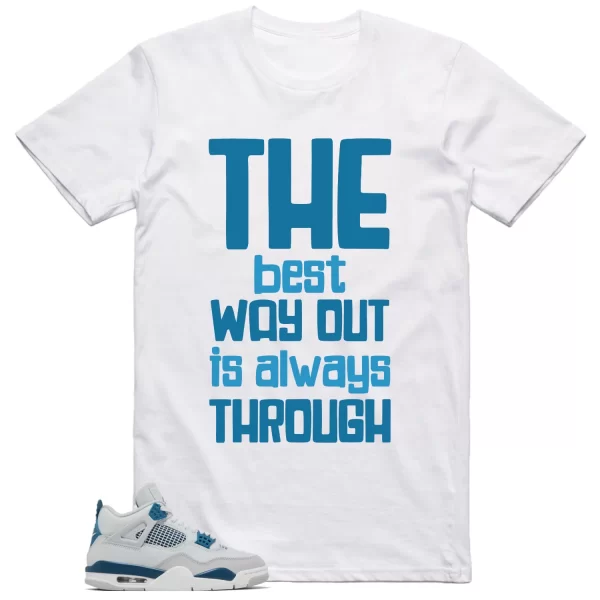 Jordan 4 Military Blue Shirt Best Way Graphic Jezsport.com