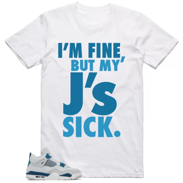 Jordan 4 Military Blue Shirt Sick Js Graphic Jezsport.com