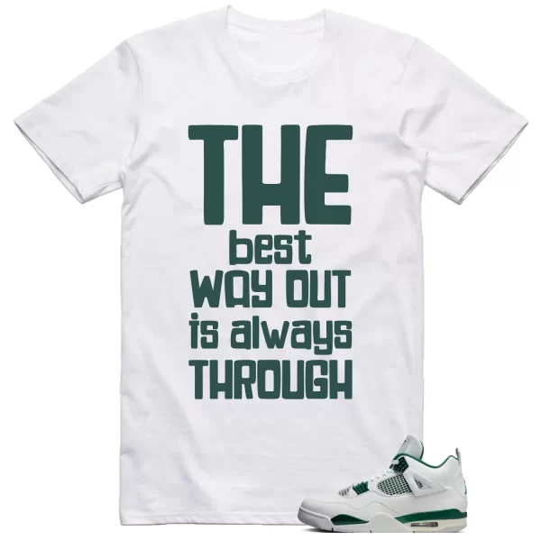 Jordan 4 Oxidized Green Shirt Best Way Graphic Jezsport.com