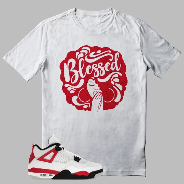 Jordan 4 Red Cement T-shirt Blessed Girl Graphic Jezsport.com