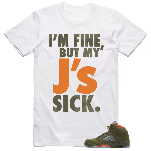 Jordan 5 Olive Shirt Sick J’s Graphic Jezsport.com