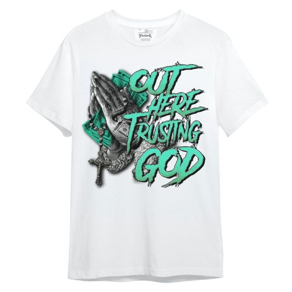 Black Green Glow 3s Shirt, Out Here Trusting God Money Green Glow 3s Unisex Shirt Matching Jordan Shirt Jezsport.com