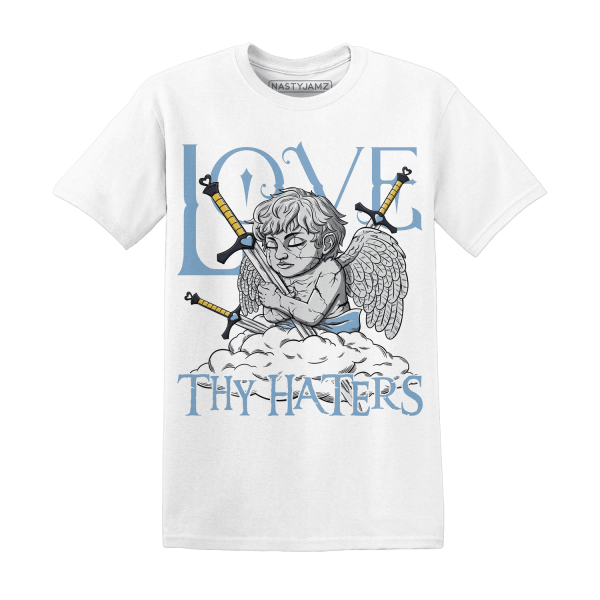 First In Flight 1s T Shirt Match Love Thy Haters Angel Jezsport.com