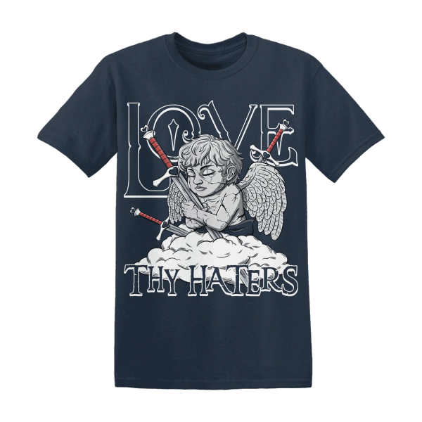 White Navy 6s T Shirt Match Love Thy Haters Angel Jezsport.com