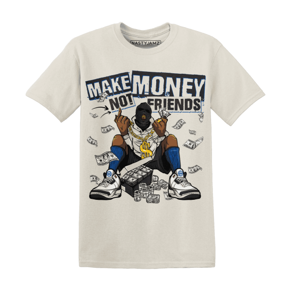 Quaiii 54 3s T Shirt Match Make Money Not Friends Jezsport.com