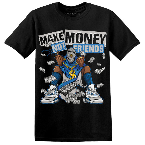 Industrial Blue 4s T Shirt Match Make Money Not Friends Jezsport.com