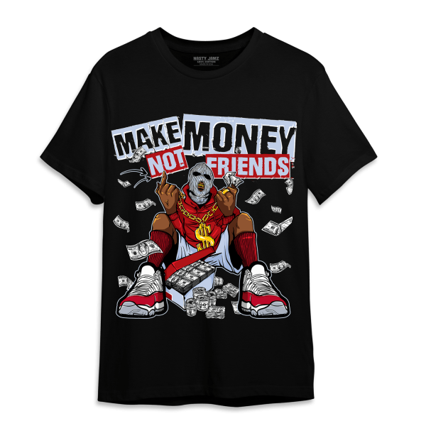 Cherry 11s T Shirt Match Make Money Not Friends Jezsport.com