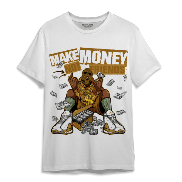 Wheat 13s T Shirt Match Make Money Not Friends Jezsport.com