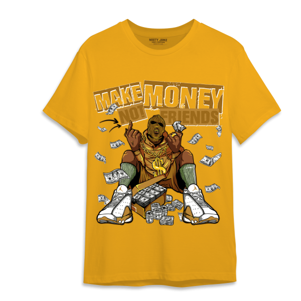 Wheat 13s T Shirt Match Make Money Not Friends Jezsport.com