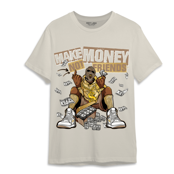 High OG Metallic Gold 1s T Shirt Match Make Money Not Friends Jezsport.com