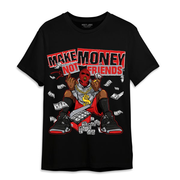 Bred Reimagined 4s T Shirt Match Make Money Not Friends Jezsport.com