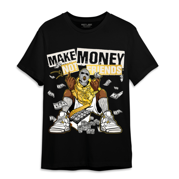 Sail 4s T Shirt Match Make Money Not Friends Jezsport.com