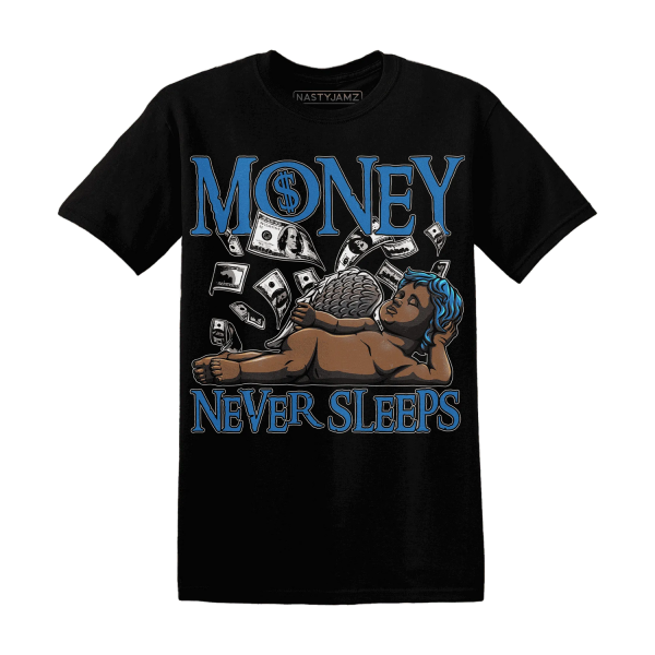 Industrial Blue 4s T Shirt Match Money Never Sleeps Jezsport.com