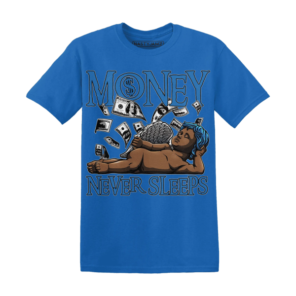 Industrial Blue 4s T Shirt Match Money Never Sleeps Jezsport.com