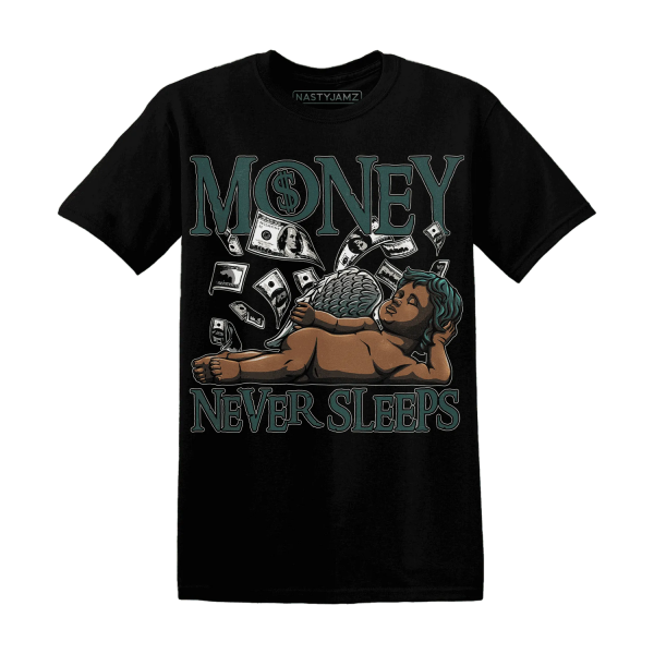 Oxidized Green 4s T Shirt Match Money Never Sleeps Jezsport.com