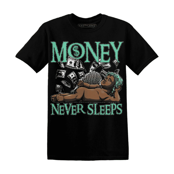 Green Glow 3s T Shirt Match Money Never Sleeps Jezsport.com