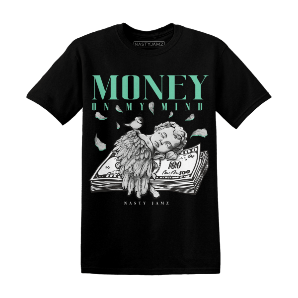 High OG Green Glow 1s T Shirt Money On My Mind Angel Jezsport.com