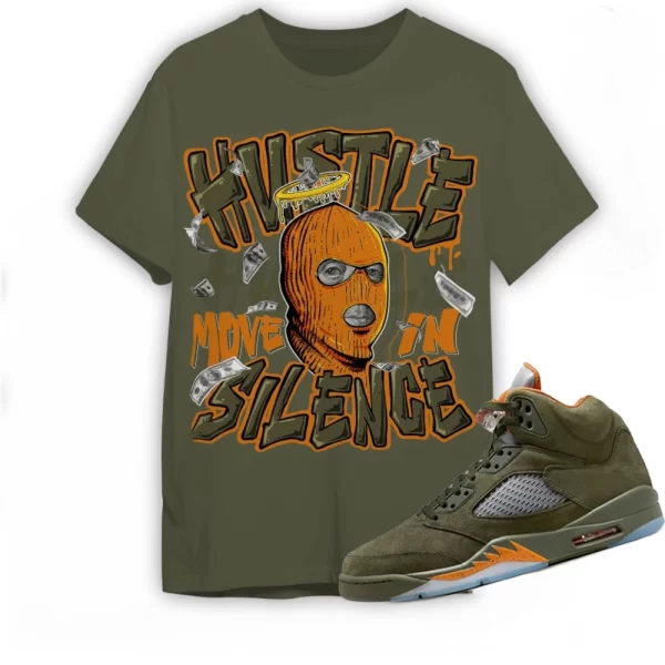 Jordan 5 Olive Shirt Hustle Move In Silence Shirt In Military Green To Match Sneaker, Matching Jordan Shirt Jezsport.com