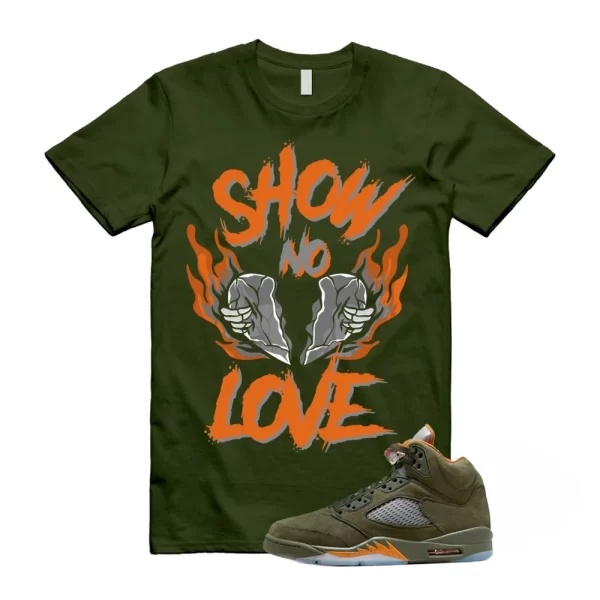 Jordan 5 Olive Army Solar Orange Shirt Match No Love Jordan 5 Olive Shirt, Matching Jordan Shirt Jezsport.com