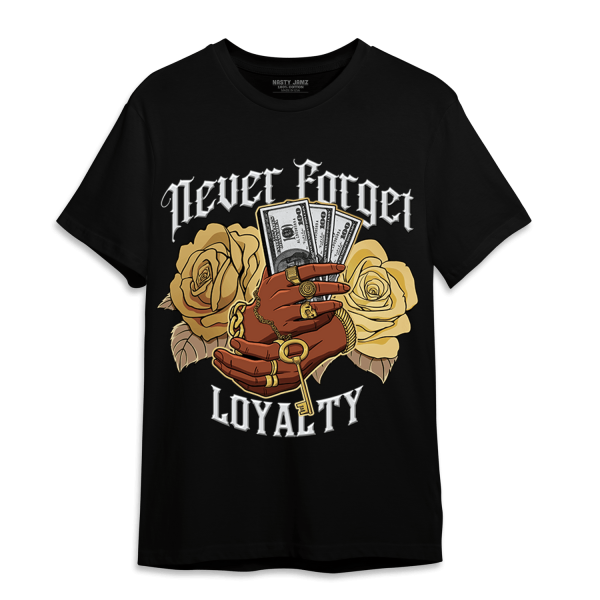 High OG Metallic Gold 1s T Shirt Match Never Forget Loyalty Jezsport.com