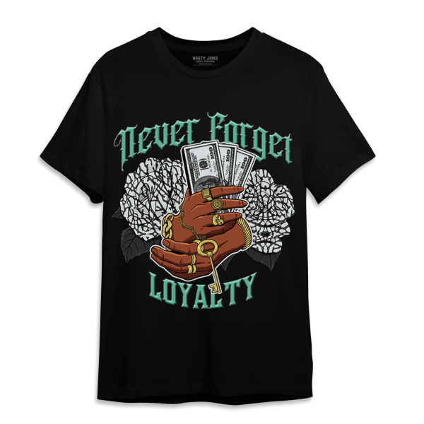 Green Glow 3s T Shirt Match Never Forget Loyalty Jezsport.com