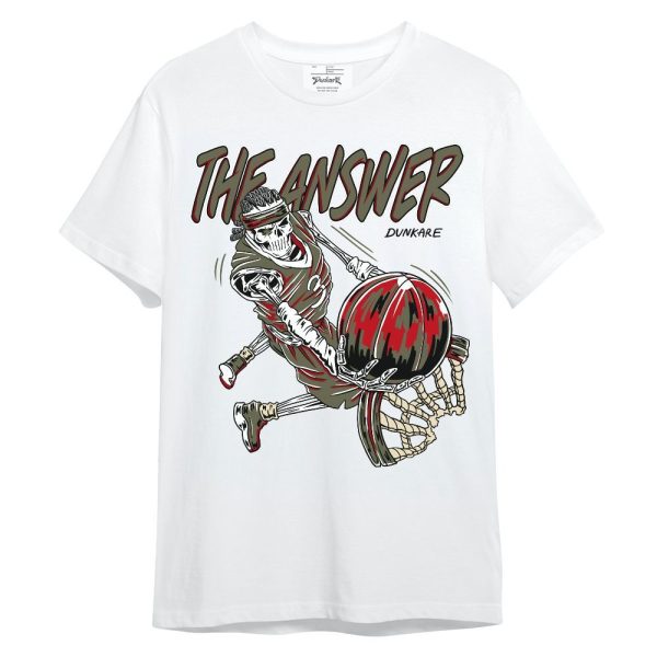 Low OG Medium Olive 1s Shirt - The Answer Skeleton Unisex Shirt Matching Jordan Shirt Jezsport.com