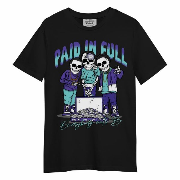 Low Hornets 1s Shirt, Everybody Paid In Full Unisex Shirt Matching Jordan Shirt Jezsport.com