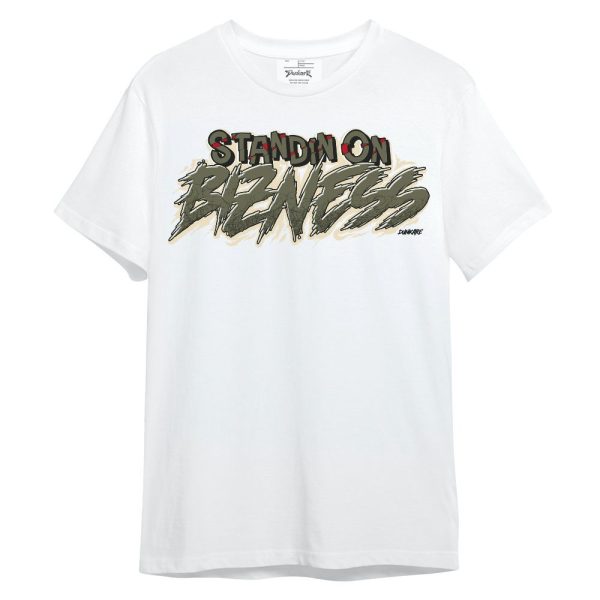 Low OG Medium Olive 1s Shirt, Standin On Bizness Unisex Shirt Matching Jordan Shirt Jezsport.com