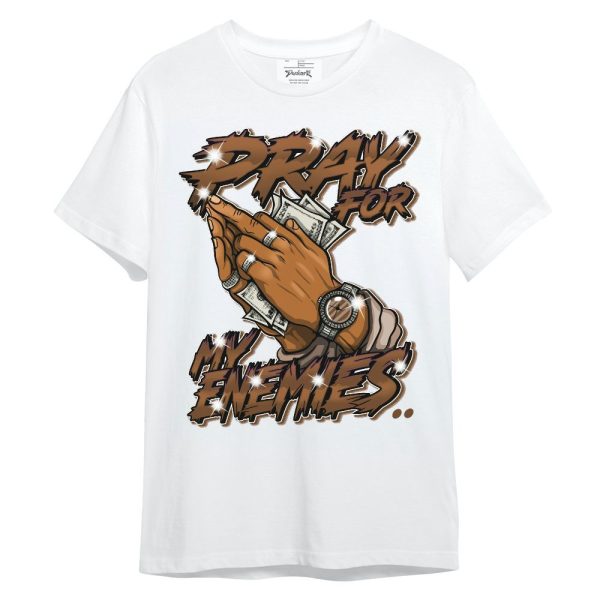 Archaeo Brown 3s Shirt - Prayed For Enemies Graphic Unisex Shirt Matching Jordan Shirt Jezsport.com