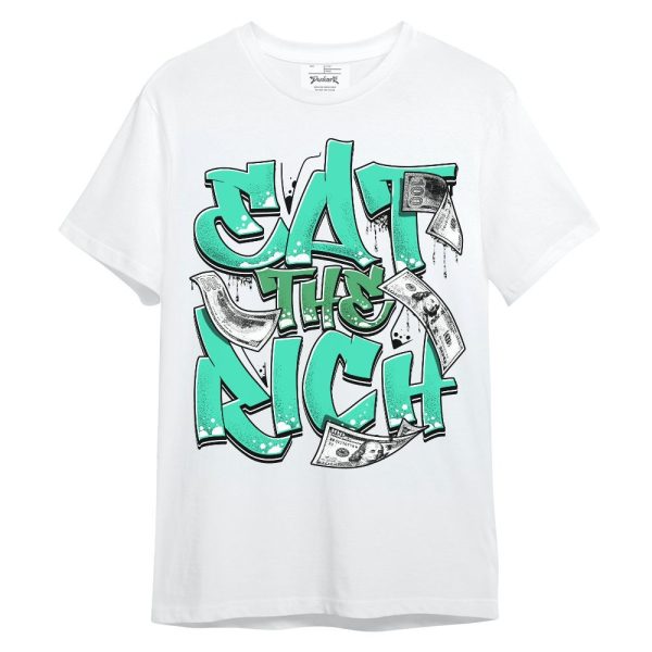 Black Green Glow 3s Shirt, Eat The Rich Graffiti Green Glow 3s Unisex Shirt Matching Jordan Shirt Jezsport.com