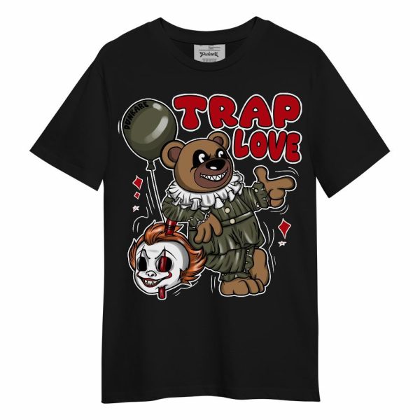 Low OG Medium Olive 1s Shirt - Trap Loves Bear Unisex Shirt Matching Jordan Shirt Jezsport.com