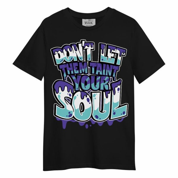 Low Hornets 1s Shirt - Never Taint Your Soul Shirt Unisex Oufit Unisex Shirt Matching Jordan Shirt Jezsport.com