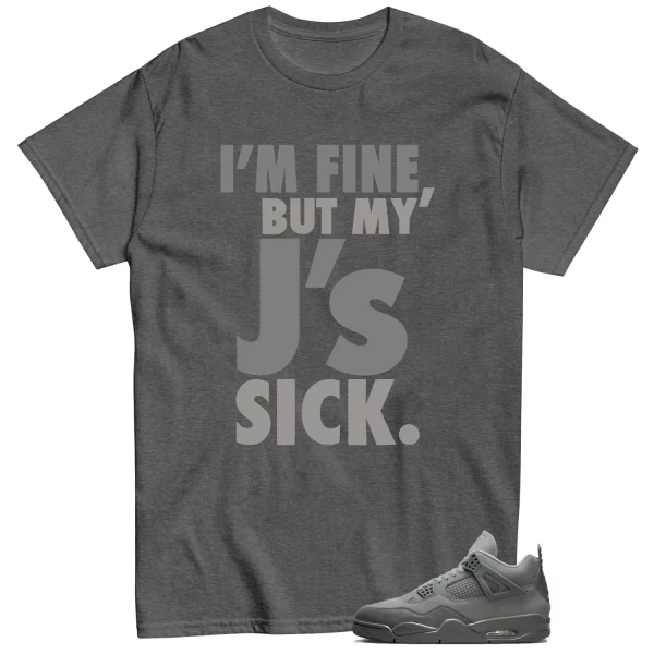 Sick Js Shirt to Match Jordan 4 SE Wet Cement Jezsport.com