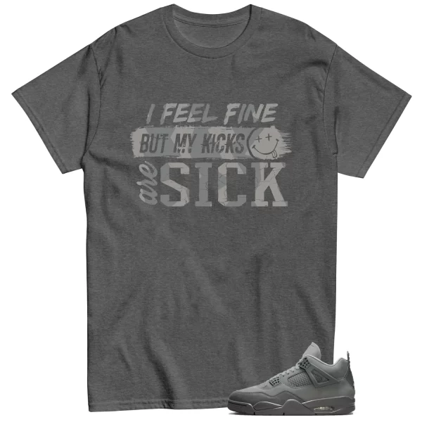 Sick Kicks Shirt to Match Jordan 4 SE Wet Cement Jezsport.com