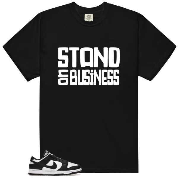 Stand On Business Shirt to Match Dunk Low White Black Panda Jezsport.com